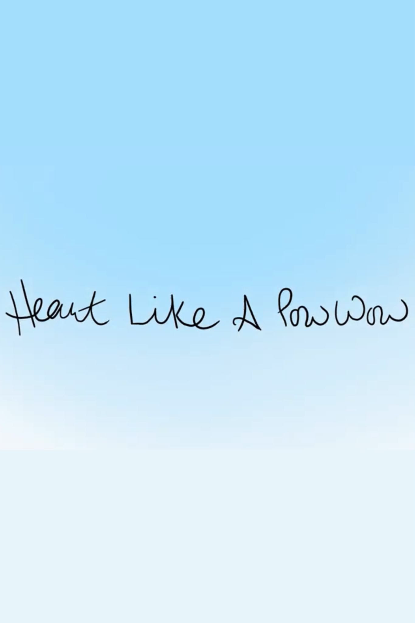 Heart Like a Pow Wow