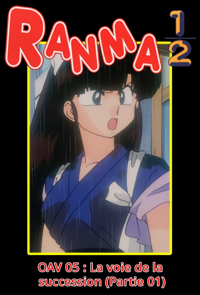 Ranma ½ OAV 05 : Michi o Tsugu Mono (Zempen)
