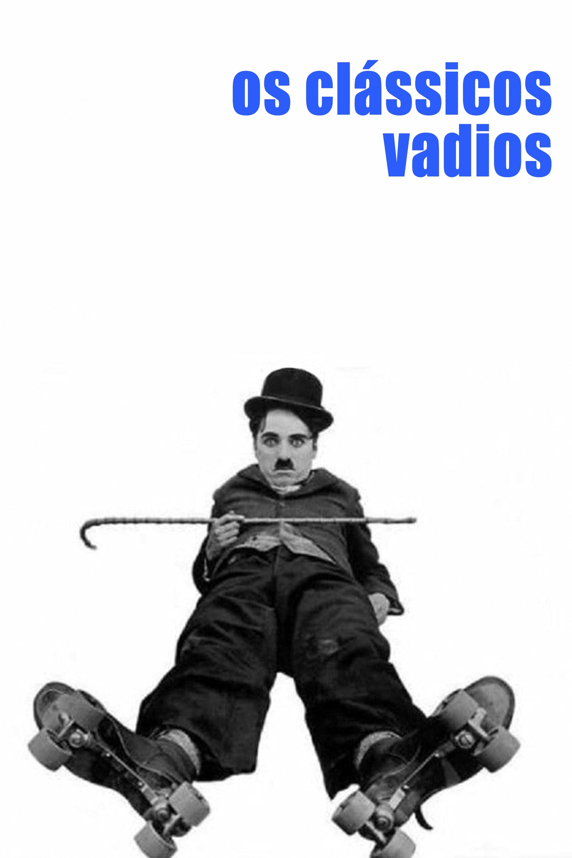 Os Clássicos Vadios Os Clássicos Vadios
