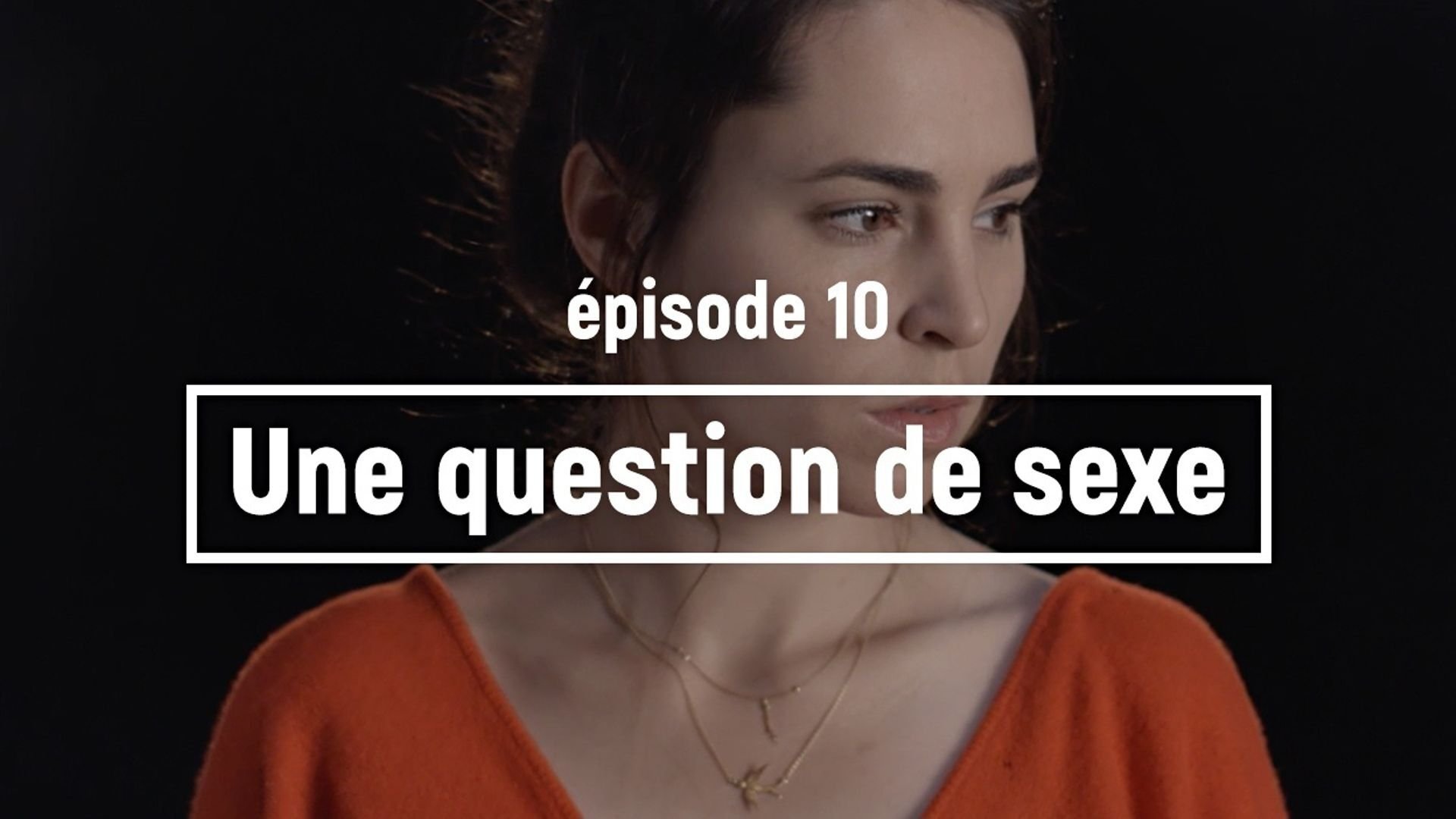 Thumbnail for A matter of sex Season 1 Episode 10