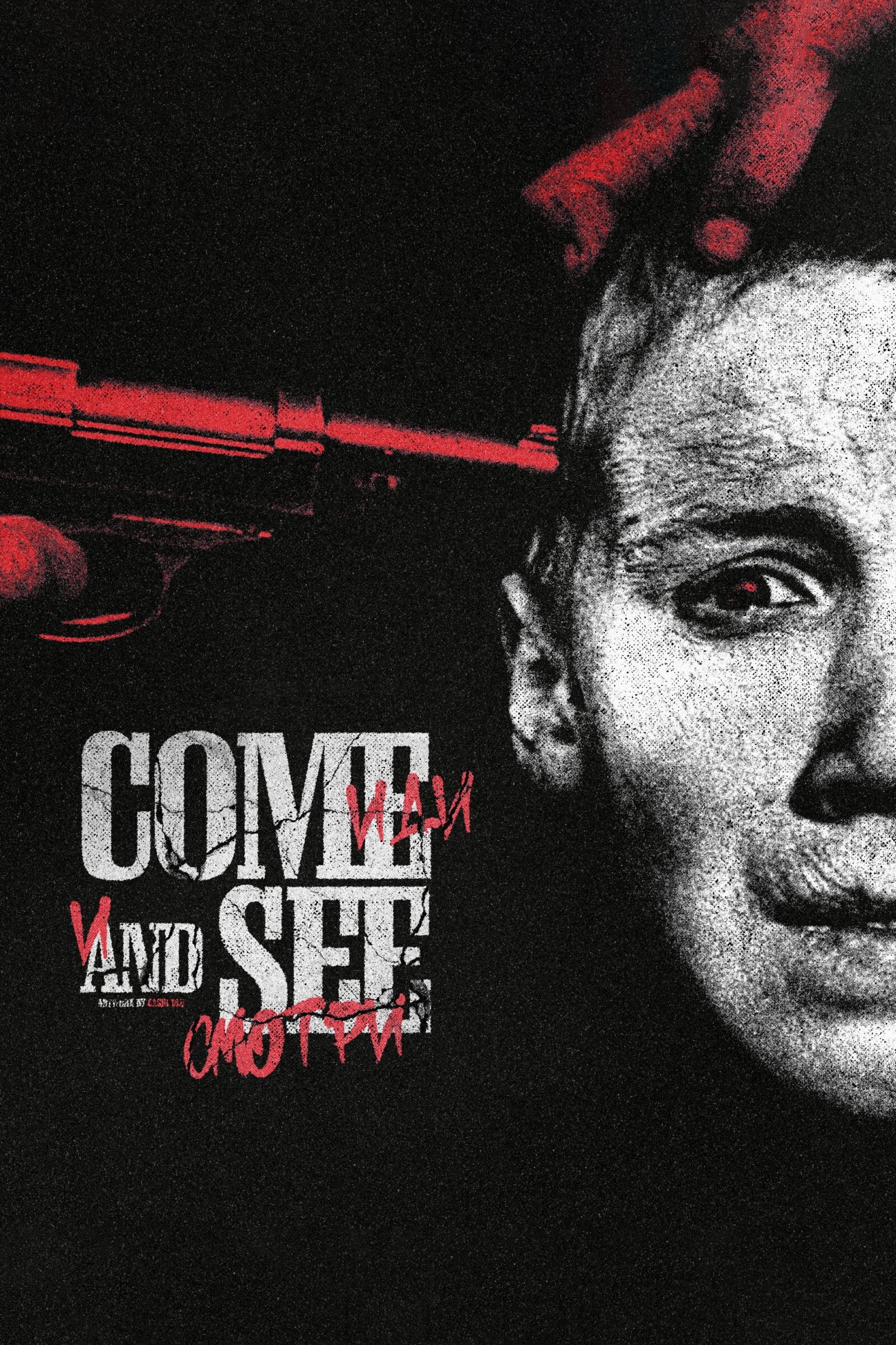 Come and See