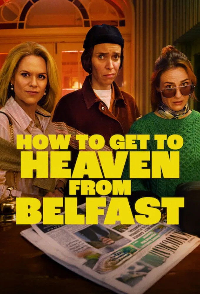How to Get to Heaven from Belfast Season 1
