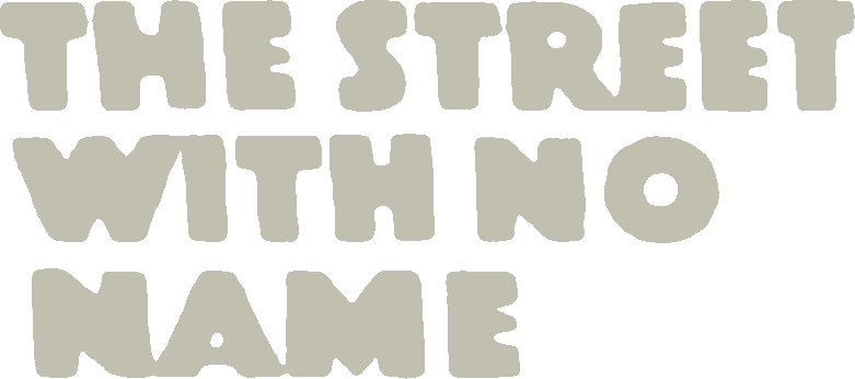 The Street with No Name Logo