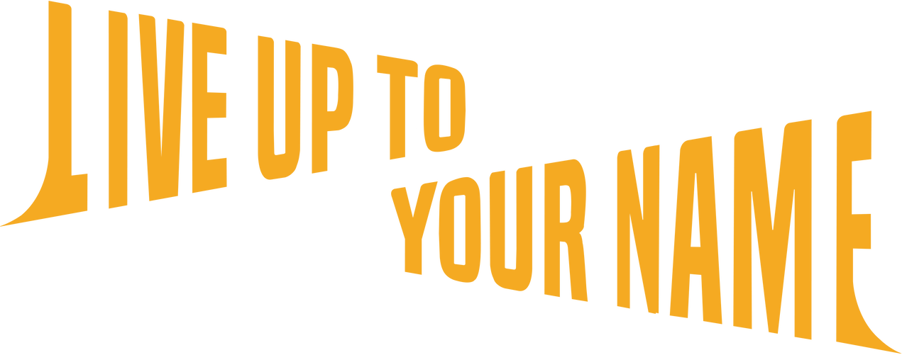 Live Up to Your Name Logo