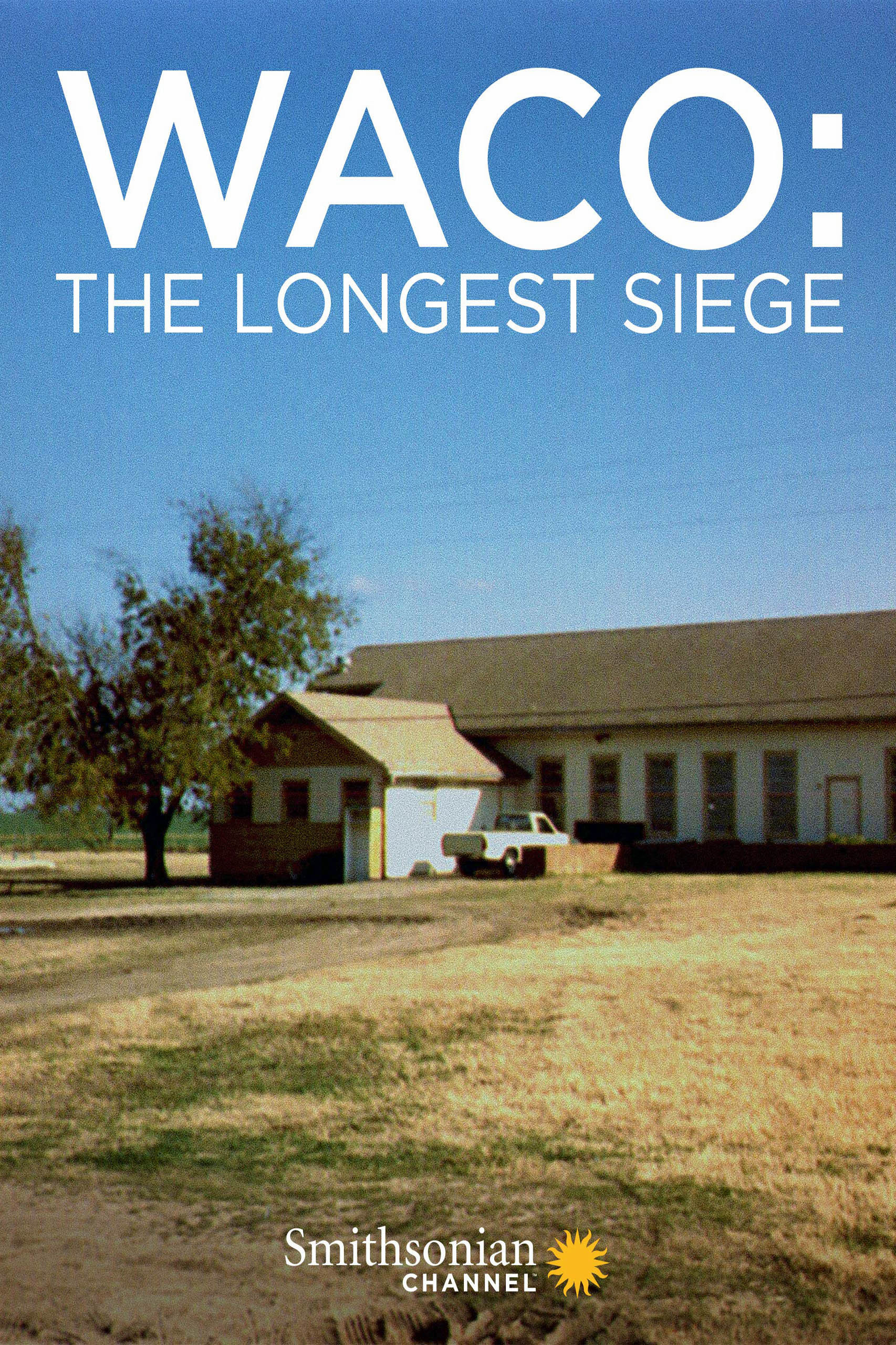 Waco: The Longest Siege