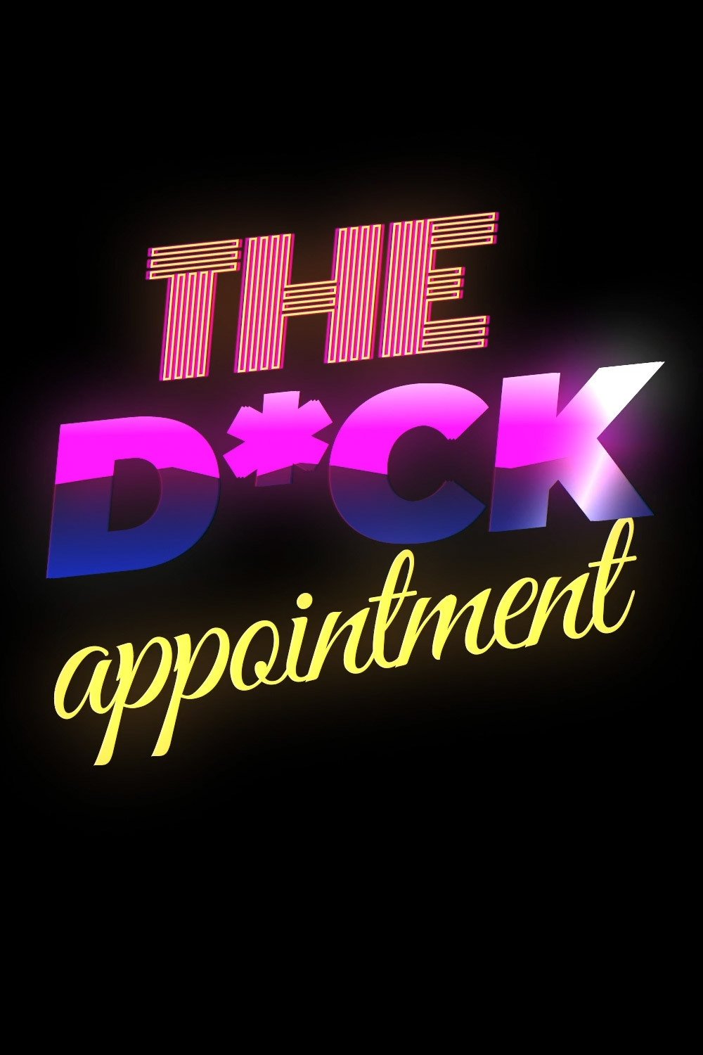 The Dick Appointment