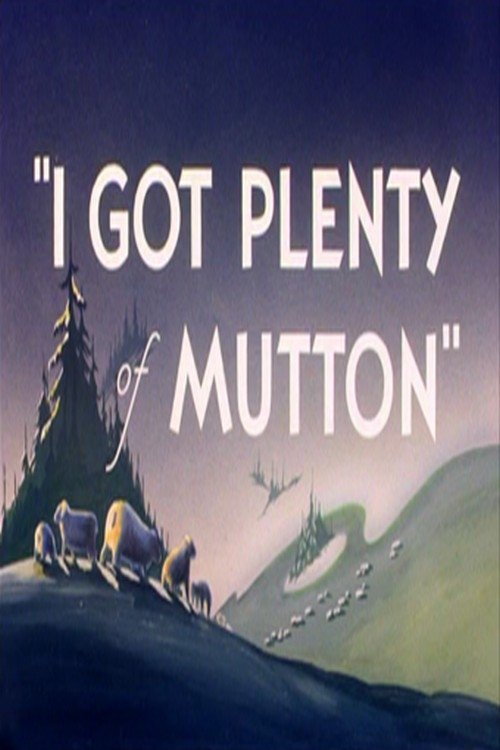 I Got Plenty of Mutton