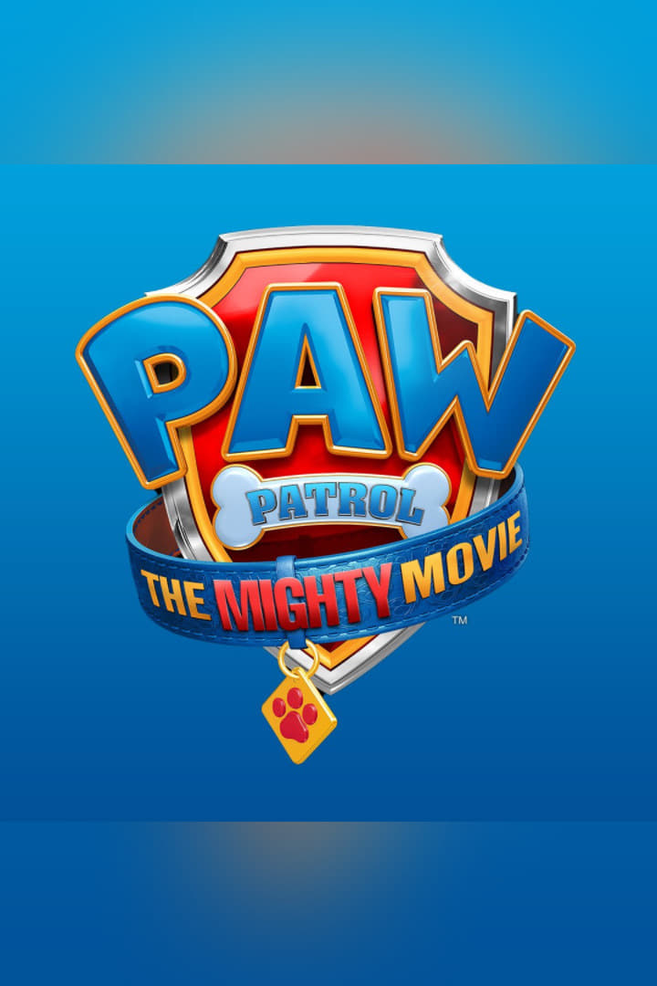 WATCH !! PAW Patrol: The Mighty Movie (2023) FULLMOVIE ONLINE FREE ENGLISH/Dub/SUB Animation STREAMINGS Movie Poster