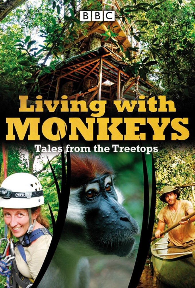Living With Monkeys: Tales From the Treetops (2006)