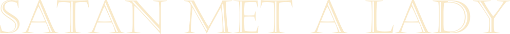 Satan Met a Lady Logo