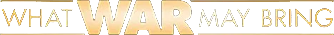 What War May Bring