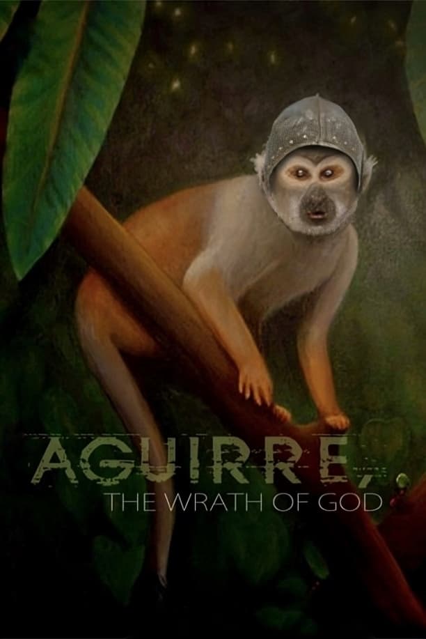 Aguirre, the Wrath of God