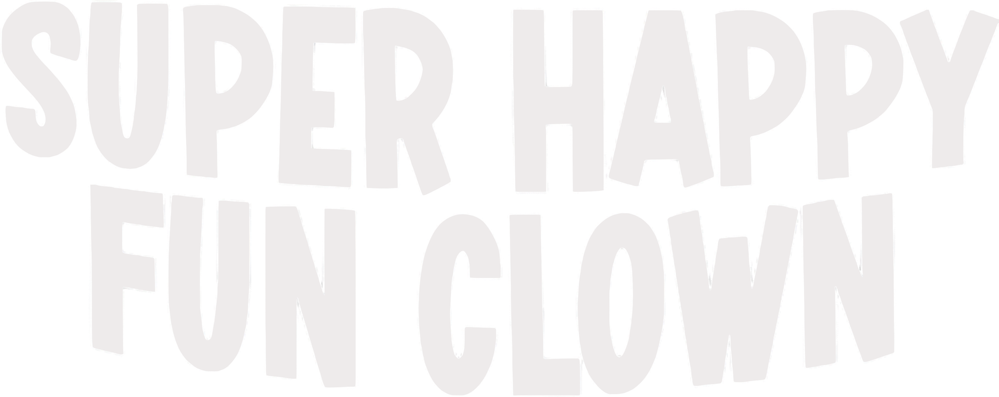 Super Happy Fun Clown