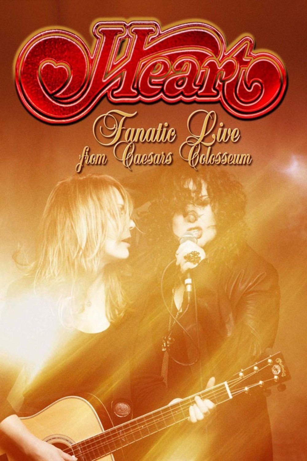 Heart: Fanatic - Live from Caesars Colosseum