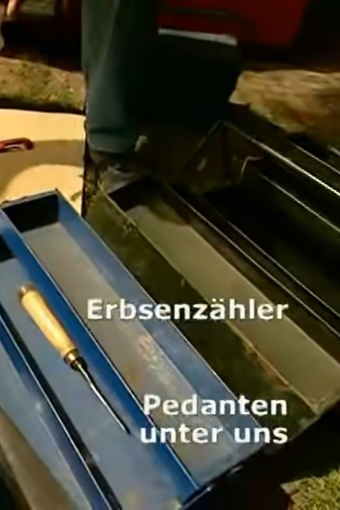 Erbsenzähler - Pedanten unter uns Erbsenzähler - Pedanten unter uns