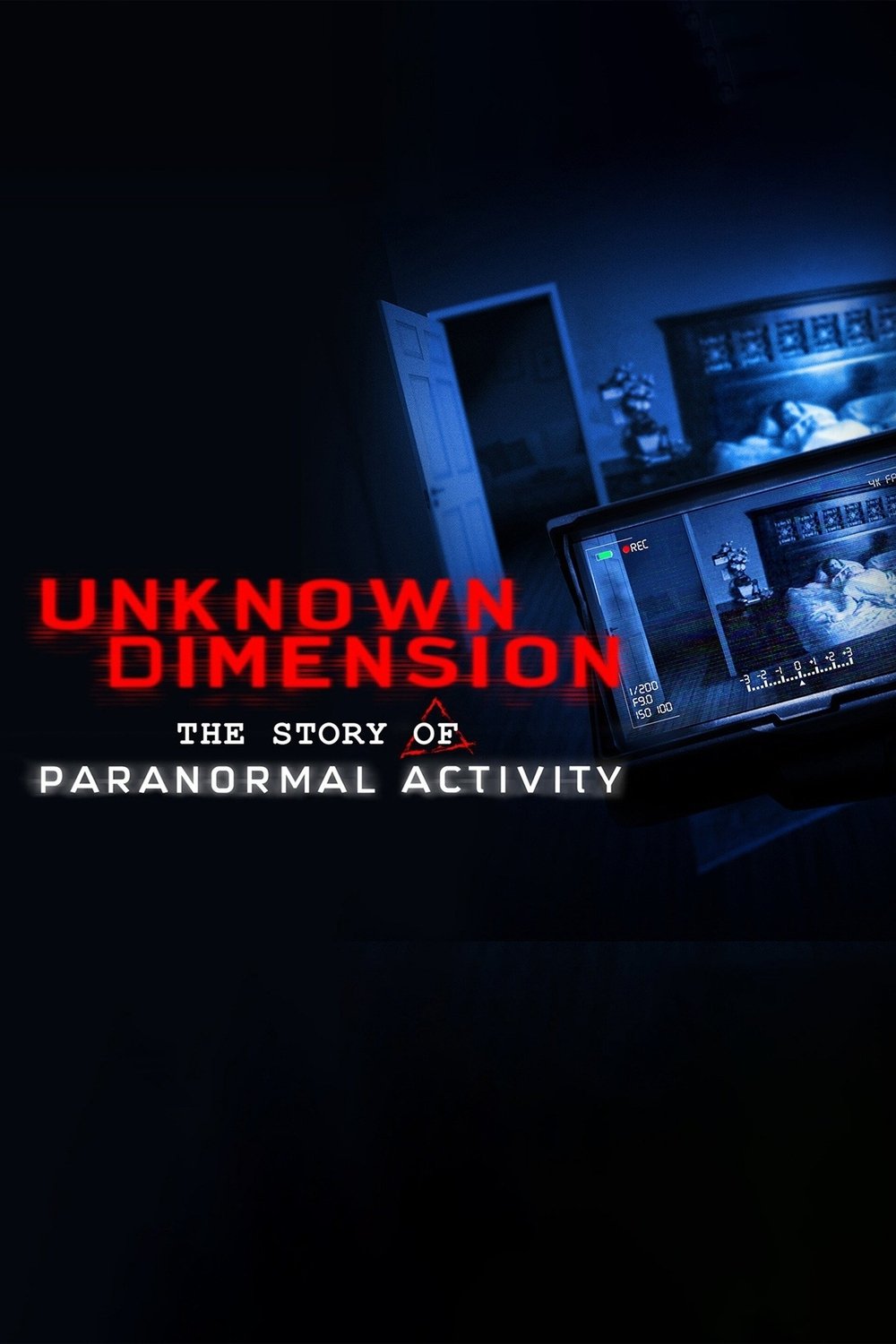 Unknown Dimension: The Story of Paranormal Activity