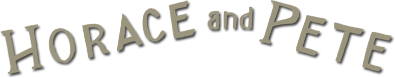 Horace and Pete Logo