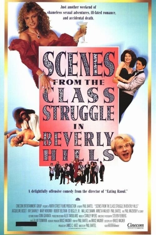 Scenes from the Class Struggle in Beverly Hills
