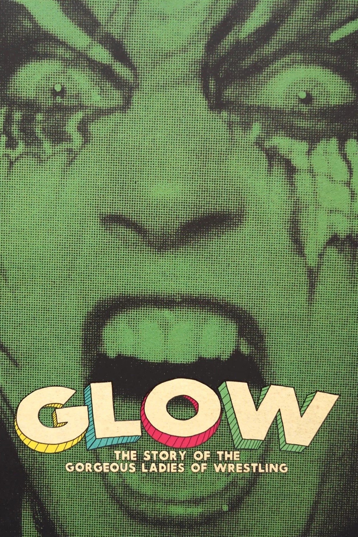 GLOW: The Story of The Gorgeous Ladies of Wrestling