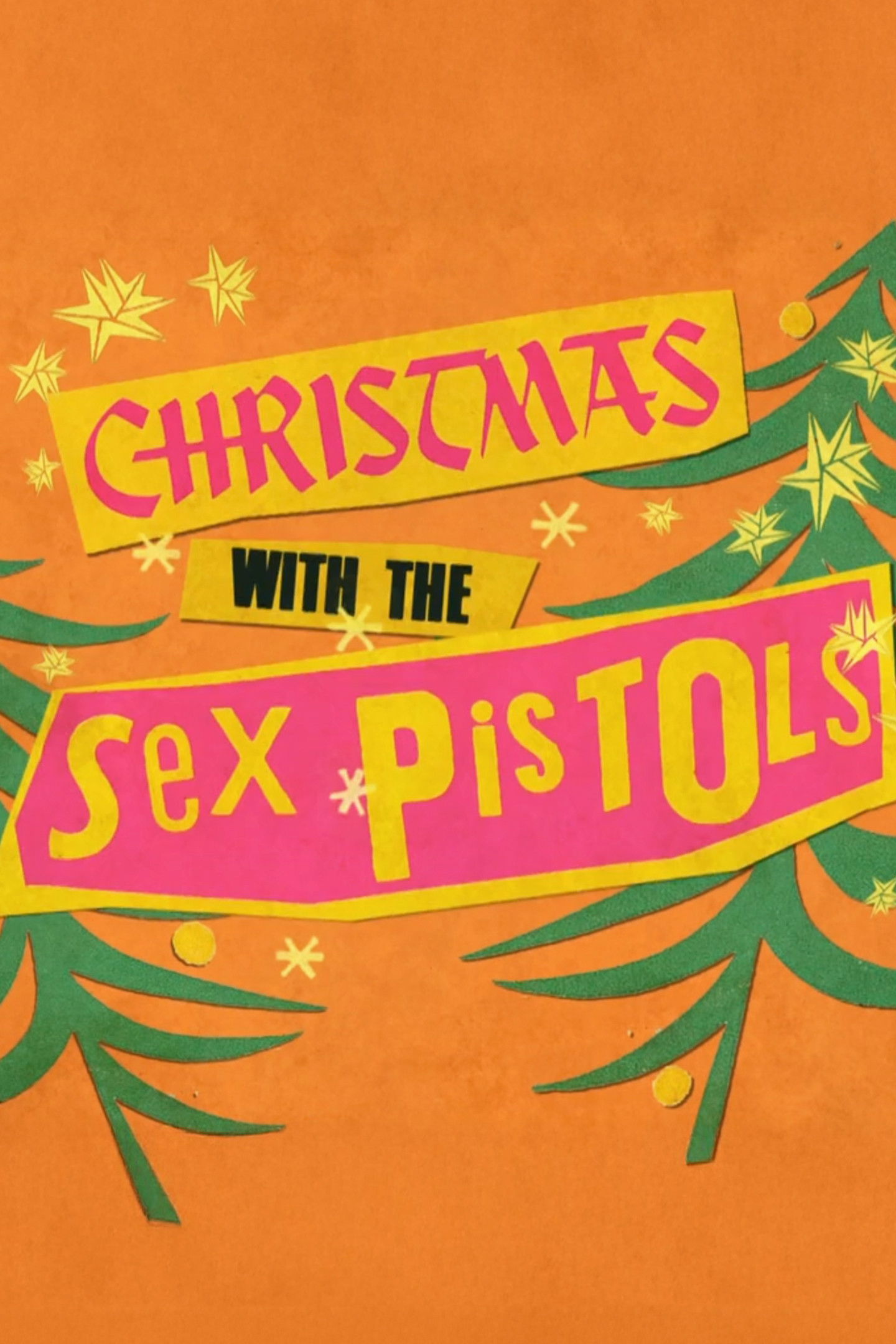 Never Mind the Baubles: Xmas '77 with the Sex Pistols