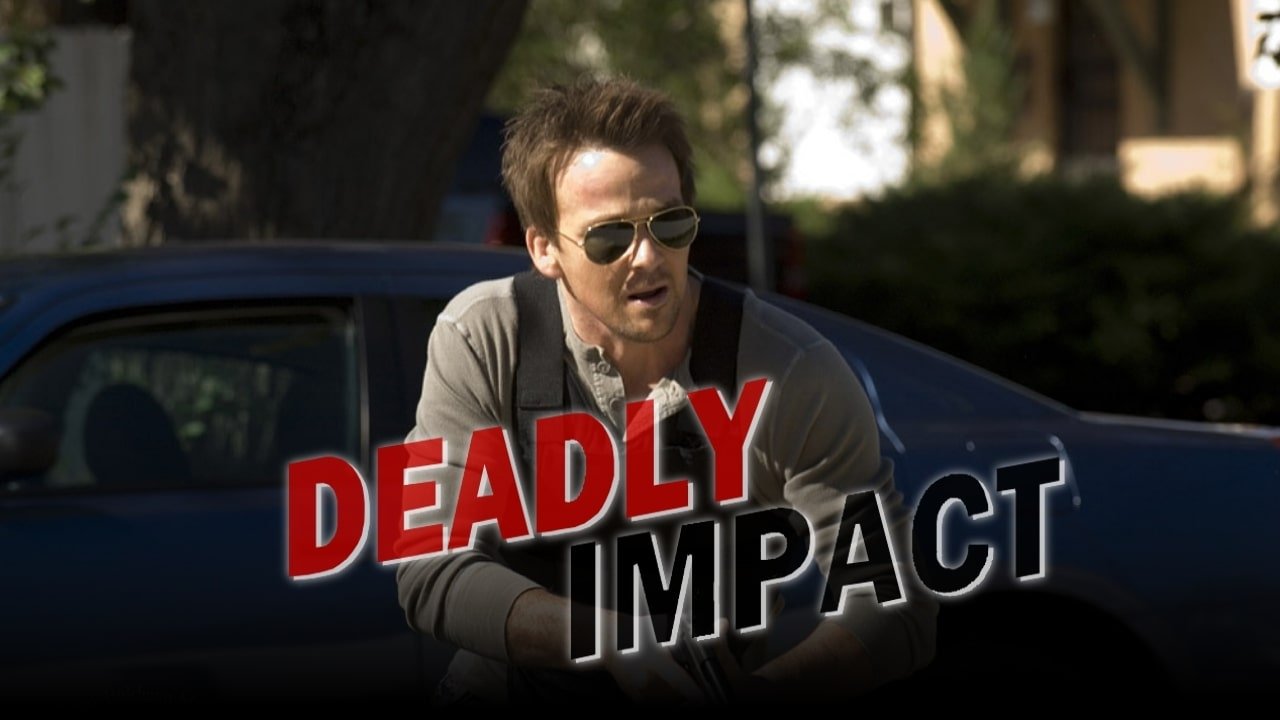 Deadly Impact (2010)