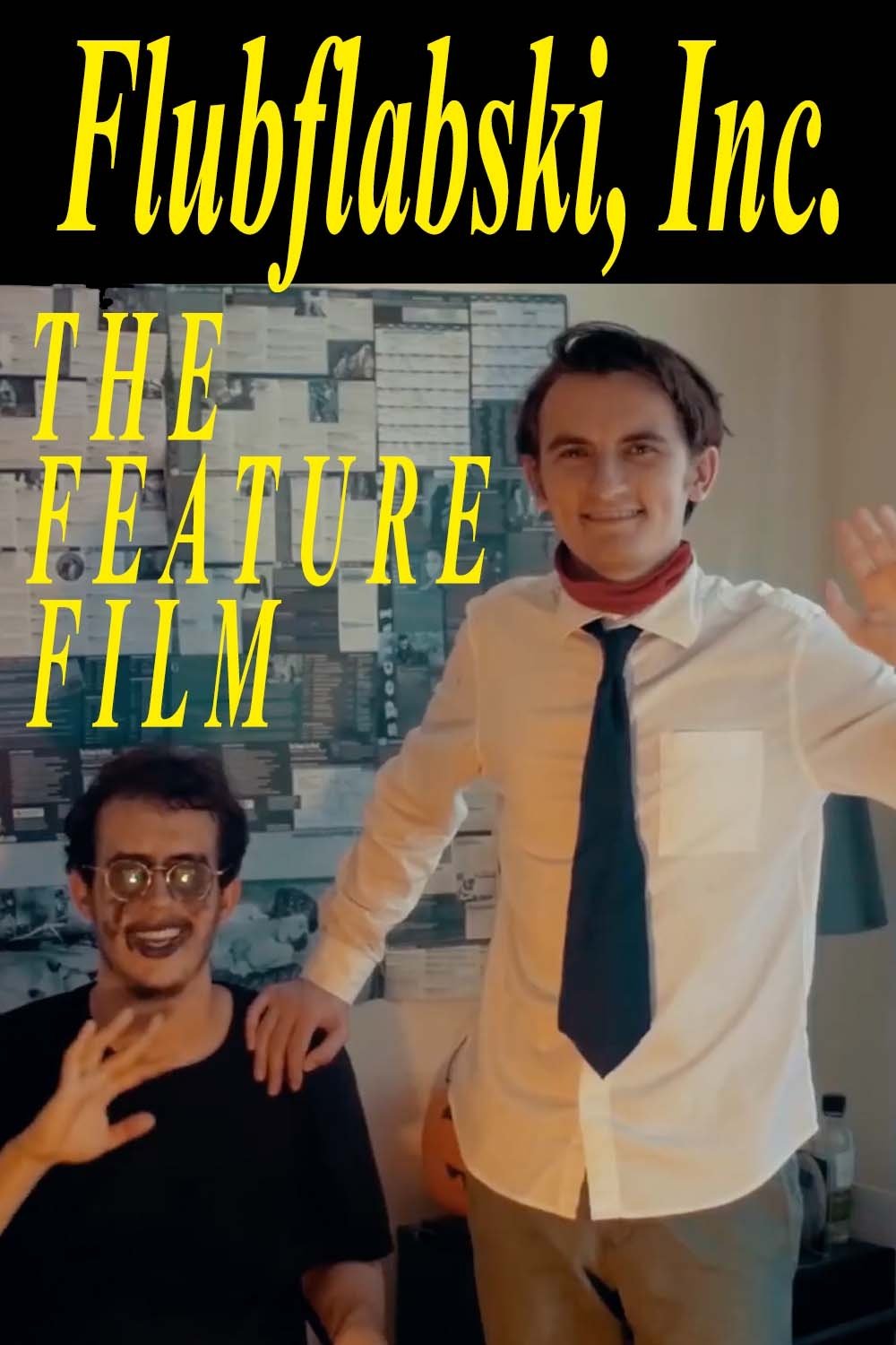 Flubflabski, Inc. -- The Feature Film