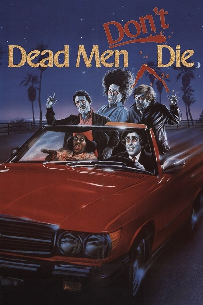 Dead Men Don't Die