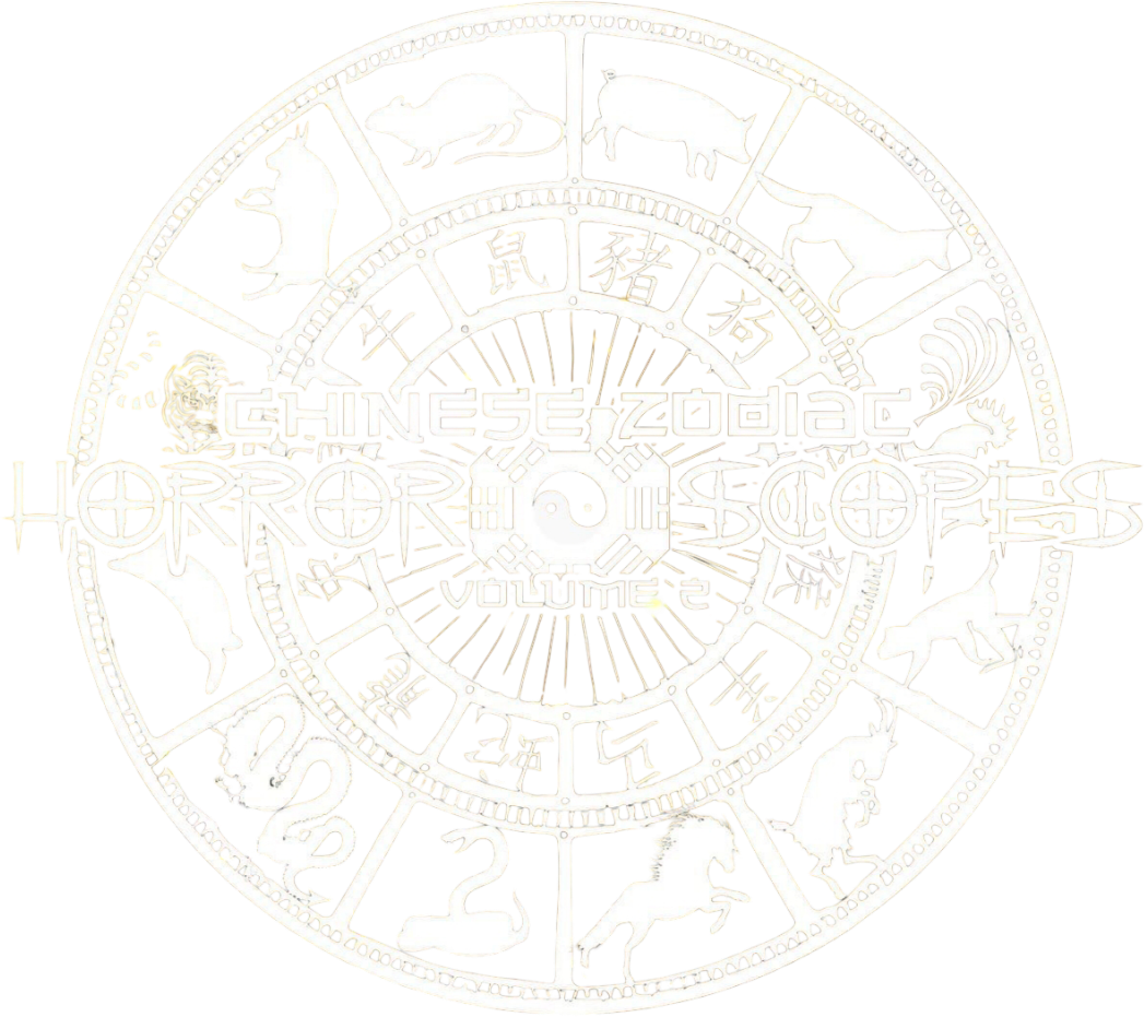 Horror-Scopes: Volume Two - Chinese Zodiac