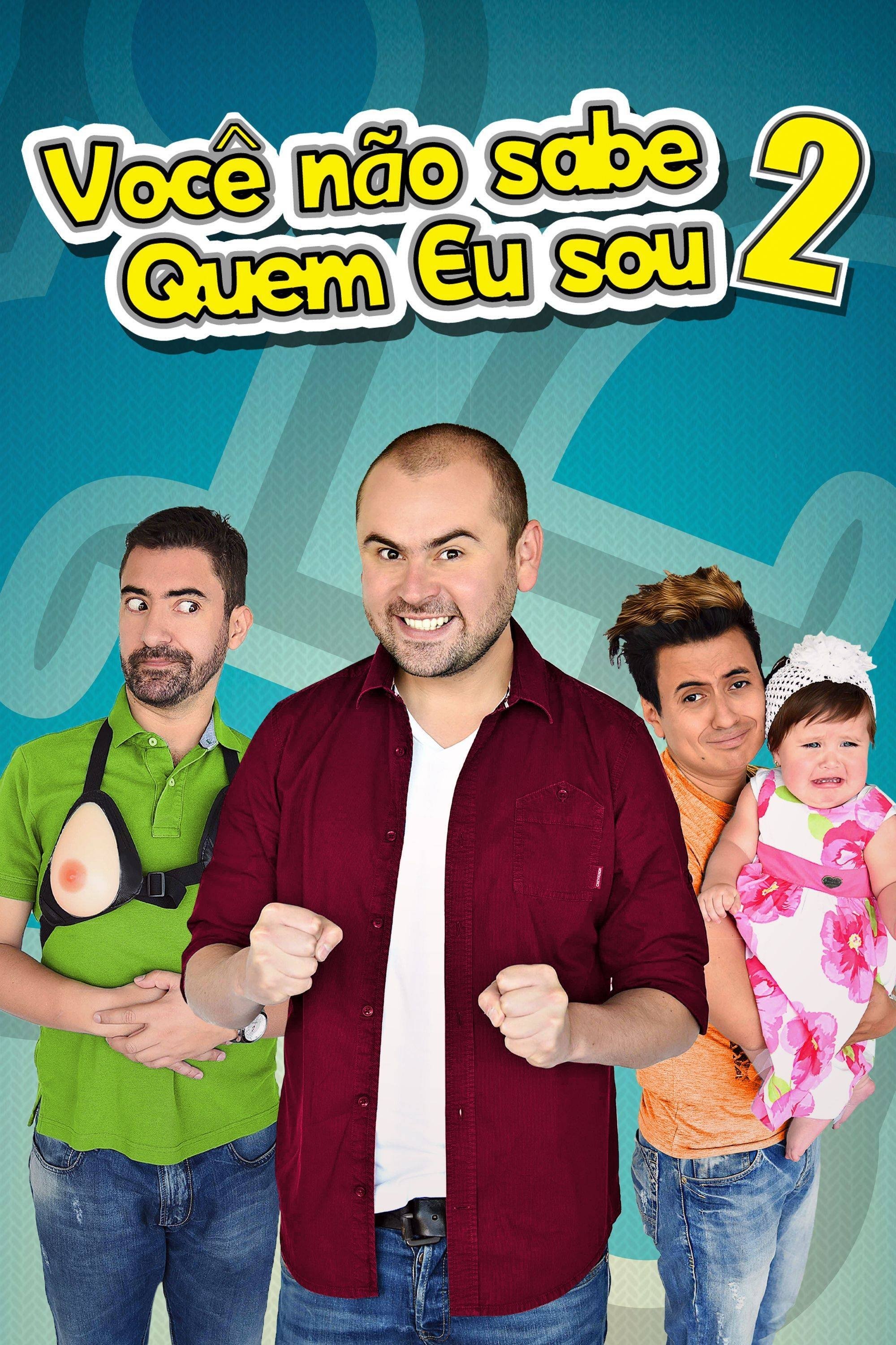 Você Sabe Com Quem Está Falando? 2 Você Sabe Com Quem Está Falando? 2