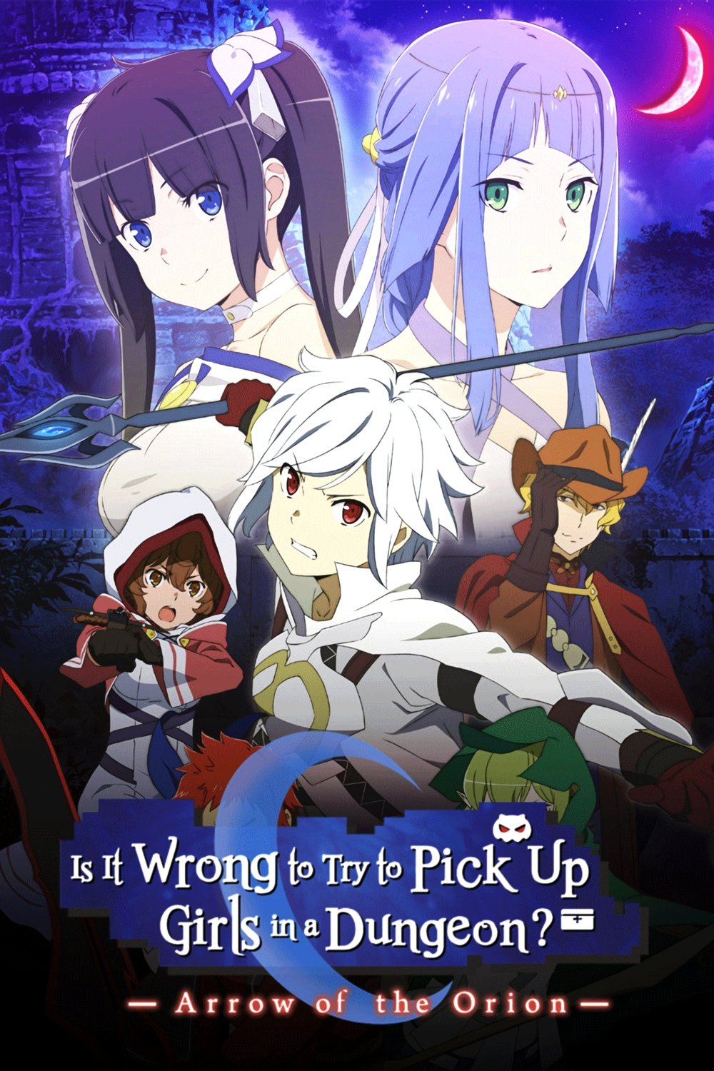 Is It Wrong to Try to Pick Up Girls in a Dungeon?: Arrow of the Orion