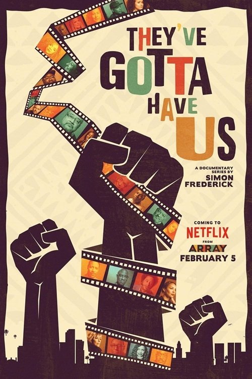 NF - Black Hollywood: 'They've Gotta Have Us' (2018)