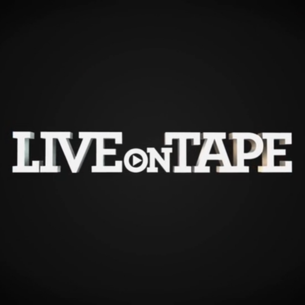 Live on Tape