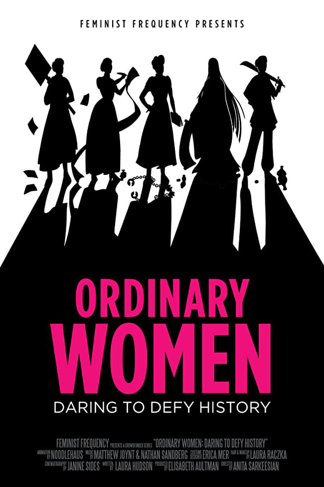Ordinary Women: Daring to Defy History TV Shows About Feminism