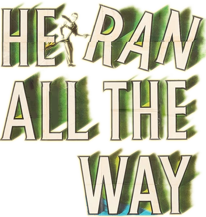 He Ran All the Way Logo