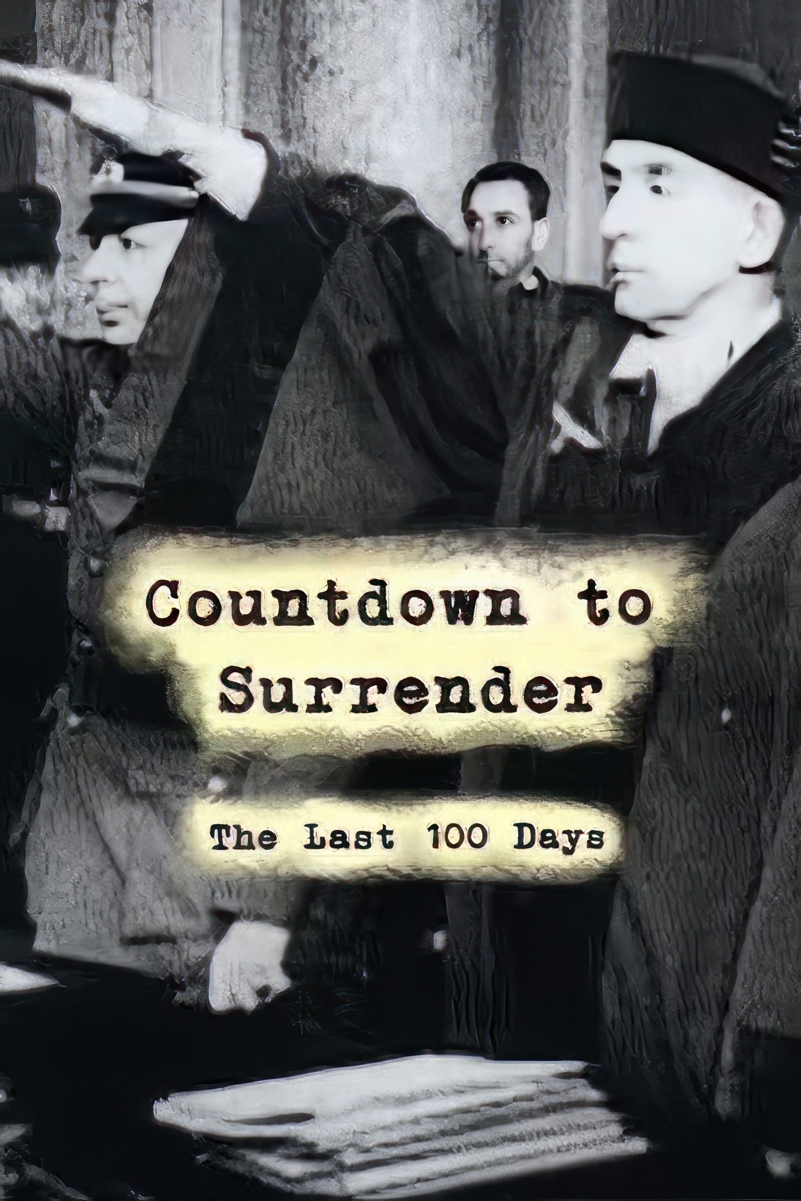 Countdown to Surrender: The Last 100 Days (2020)