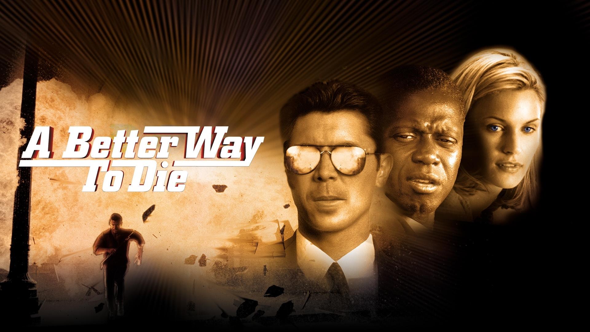 A Better Way to Die (2001)
