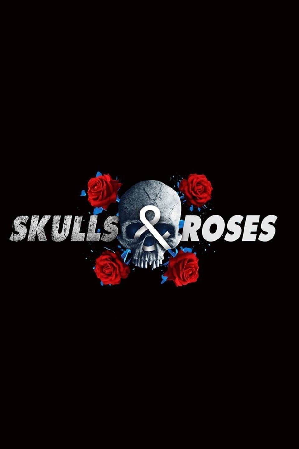 Skulls & Roses - Season 1