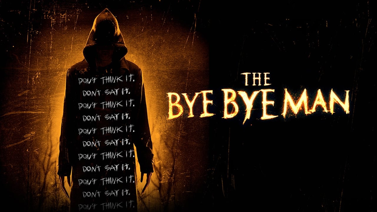 The Bye Bye Man