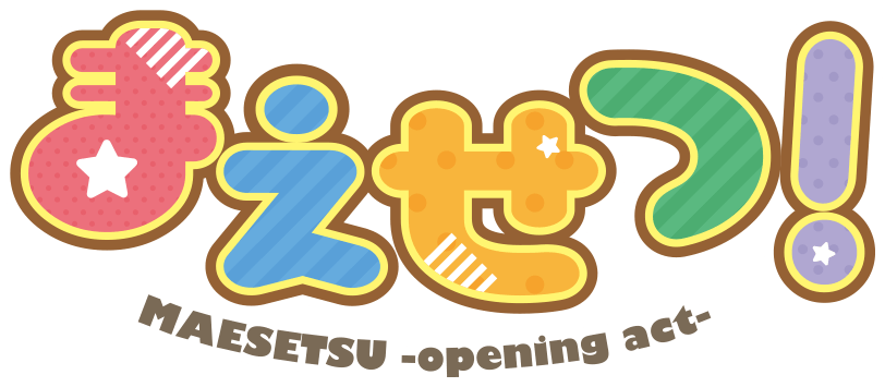 Maesetsu! Opening Act