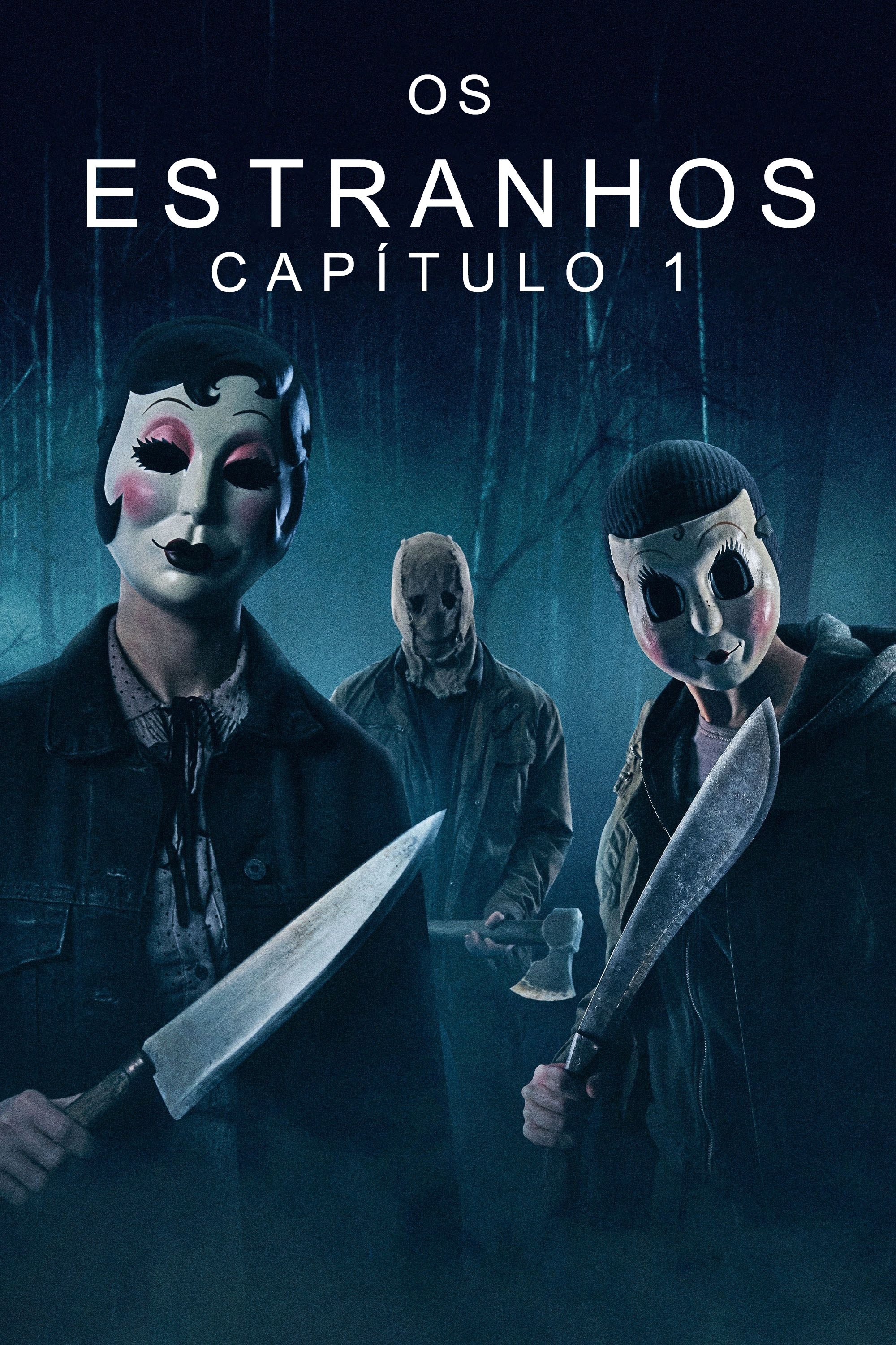 Os Estranhos: Capítulo 1 Os Estranhos: Capítulo 1