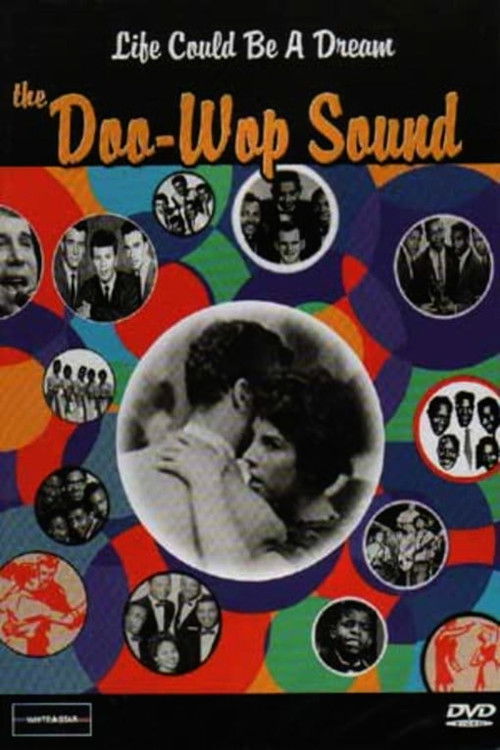 Life Could Be A Dream: The Doo-Wop Sound