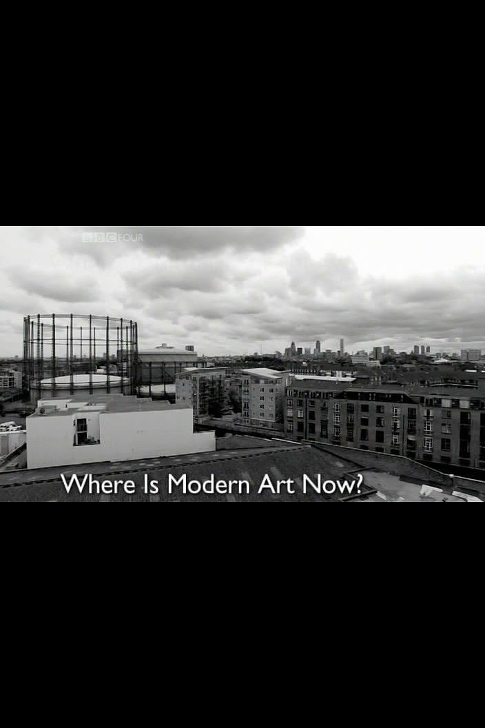 Where is Modern Art Now ? Where is Modern Art Now ?