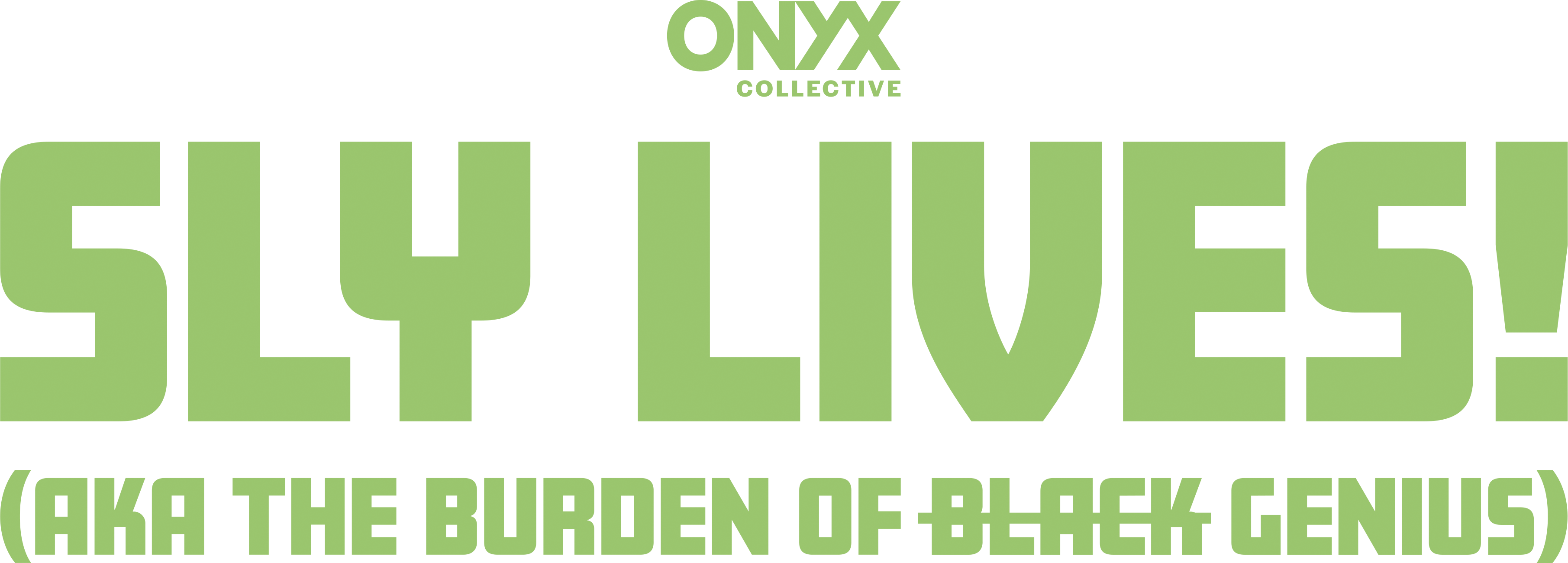 SLY LIVES! (aka The Burden of Black Genius) Logo