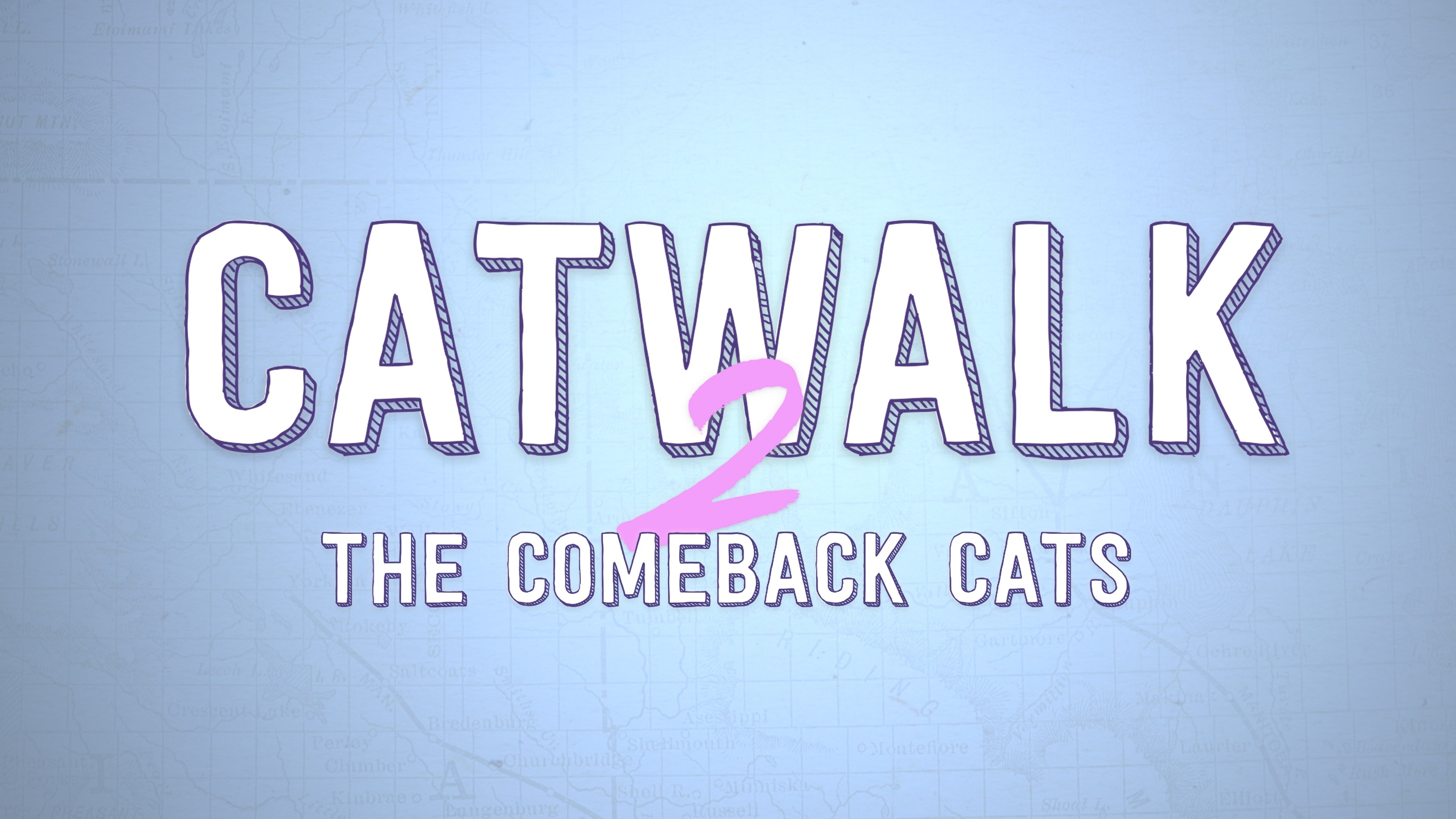 Catwalk 2: The Comeback Cats (2022)
