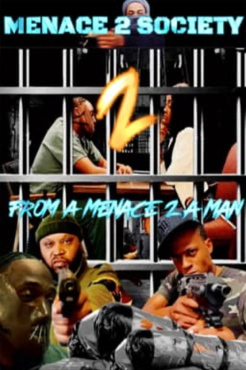 poster movie Menace 2 Society: From a Menace 2 a Man