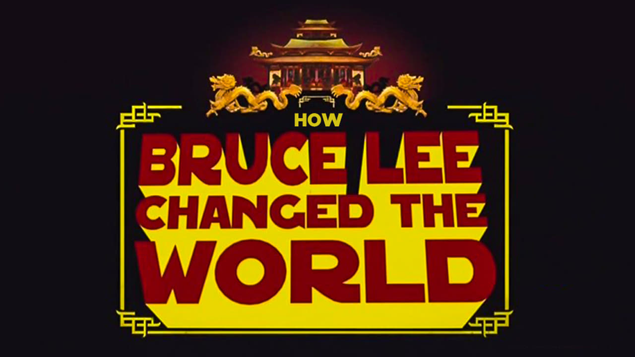 How Bruce Lee Changed the World