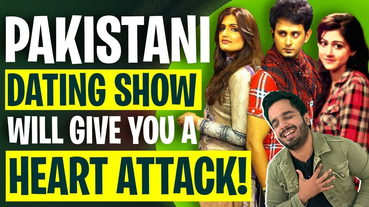 This Pakistani Reality Dating Show Is Hilariously BAD