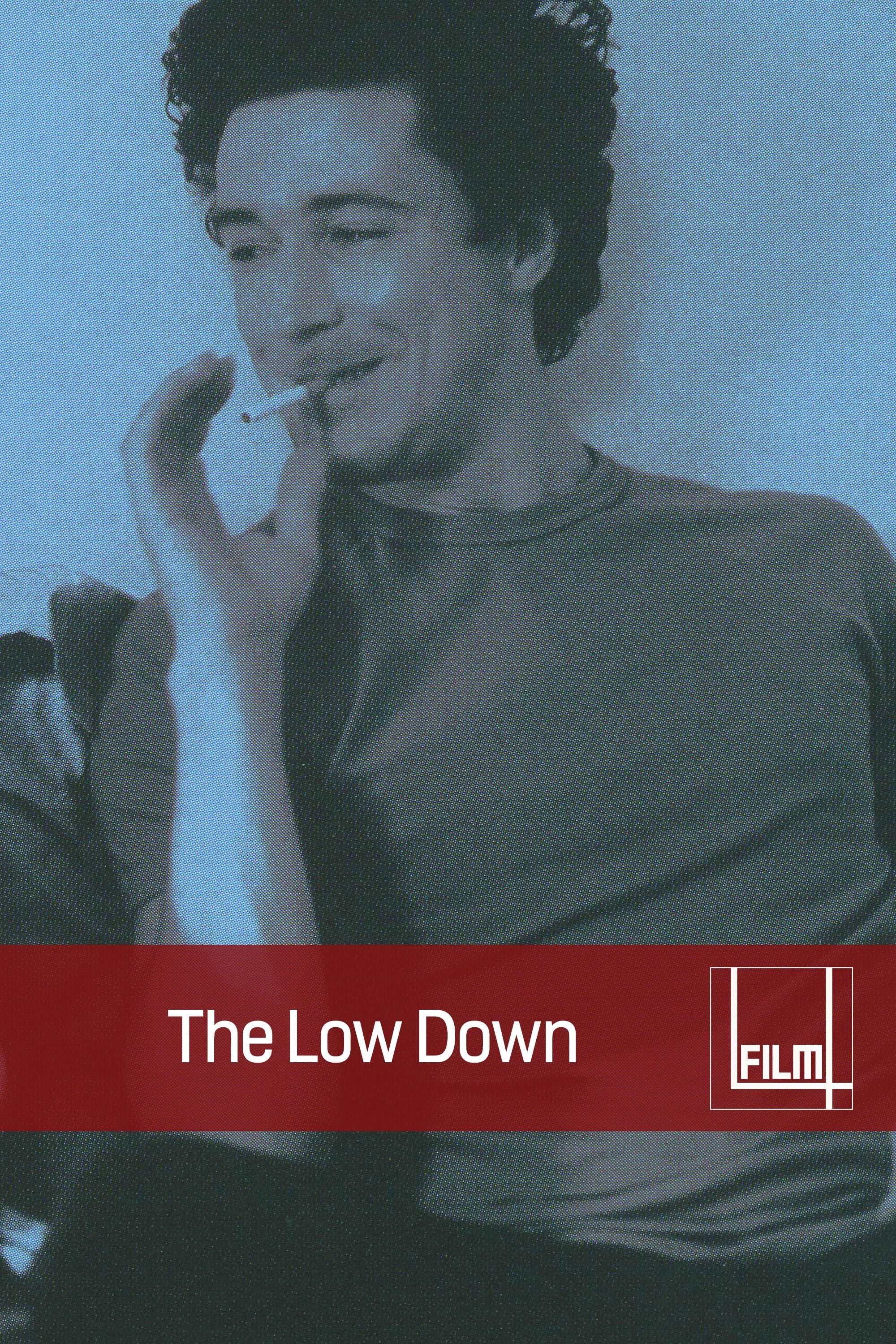 The Low Down