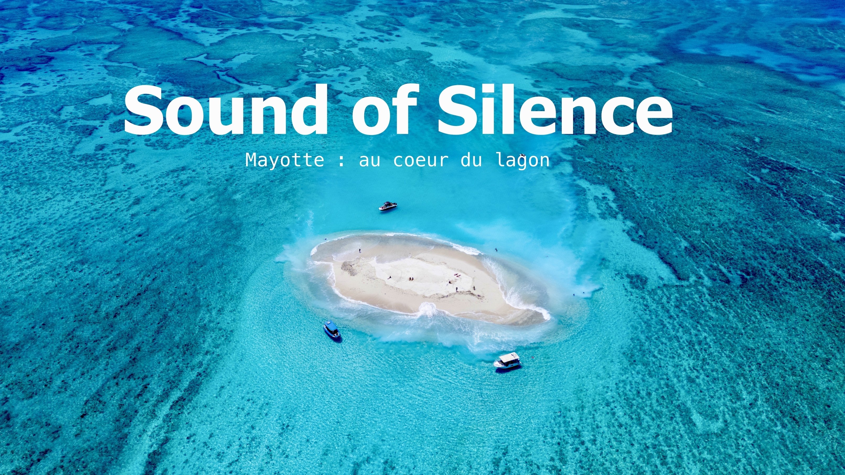 Sound of Silence : Mayotte heart of the lagoon backdrop