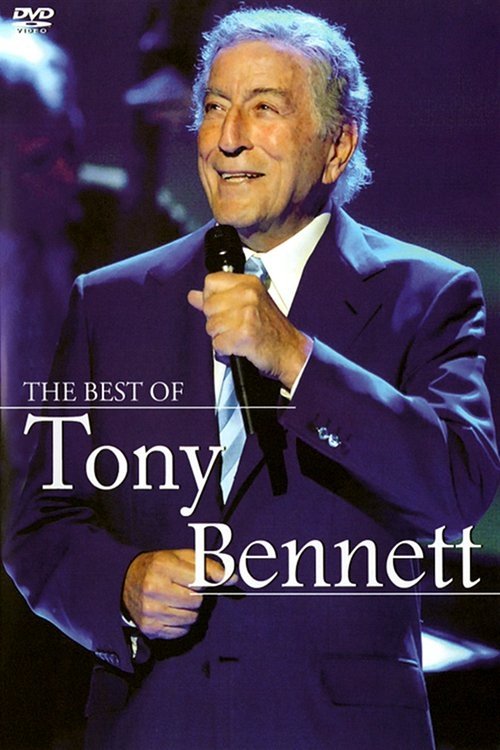 Tony Bennett: The Legendary Tony Bennett In Concert Tony Bennett: The Legendary Tony Bennett In Concert